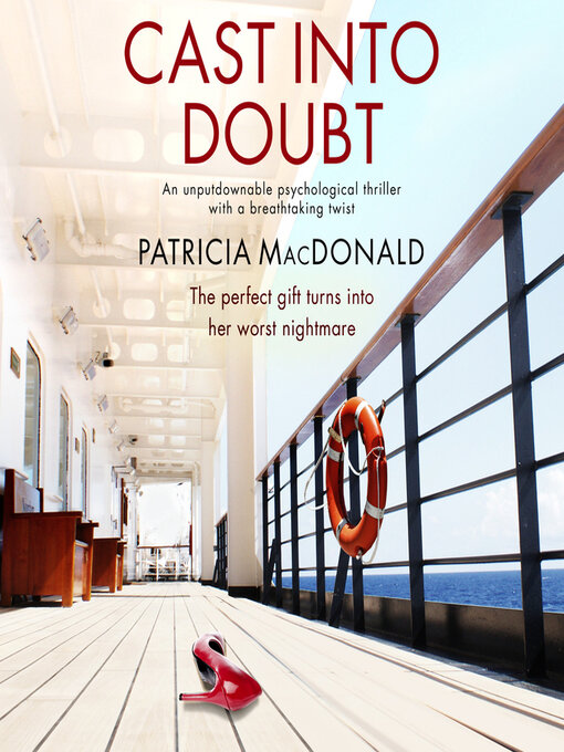 Title details for Cast Into Doubt by Patricia MacDonald - Available